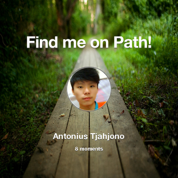 antonius08's tweet image. Find me on #Path now! Go to: path.com! #thepersonalnetwork