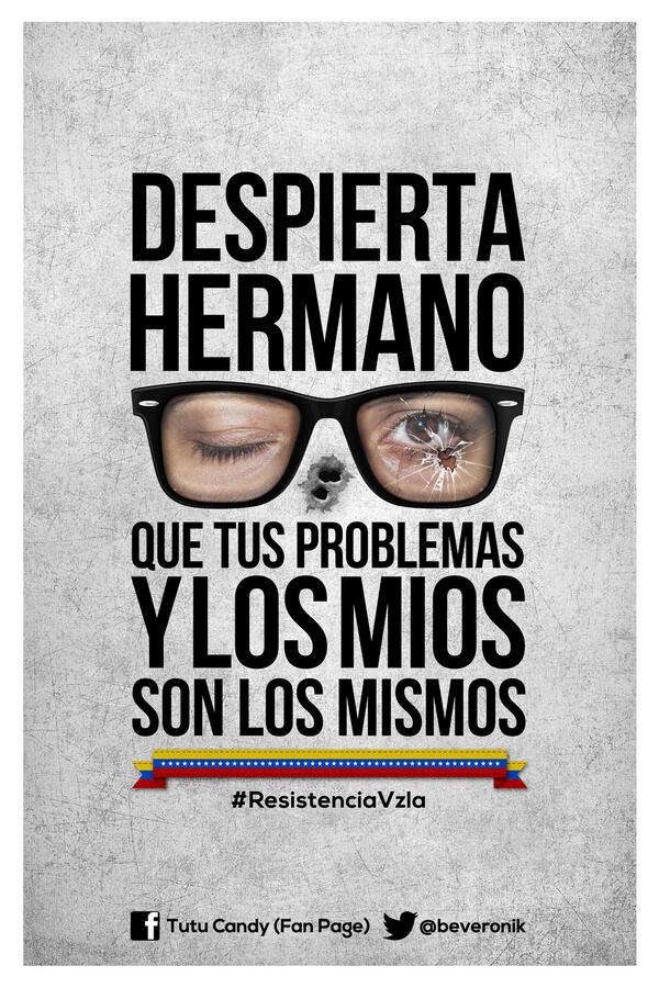 SoulCute's tweet image. &quot;@Beveronik: #DespiertaHermano #DaleUnChanceALaPaz #ResisteVenezuela #ActivenseTodos #EstamosEnDictadura http://t.co/TwEXDfj0yj&quot;