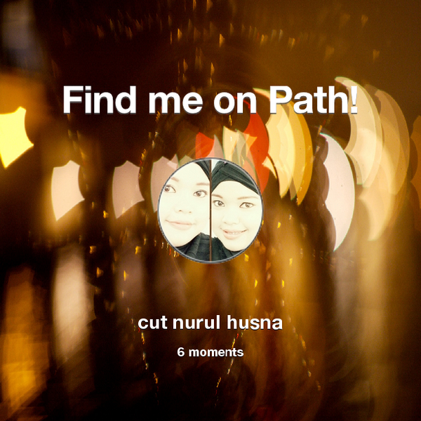IcutBundaCesar's tweet photo. Find me on #Path now! Go to: http://t.co/e9fMZNpwxD! #thepersonalnetwork http://t.co/hPnUXLd0Fv