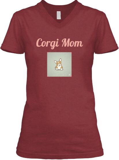 CorgiClub's tweet image. Did you get your corgi mom shirt yet? The proceeds directly fund prizes for our giveaways! teespring.com/corgimom