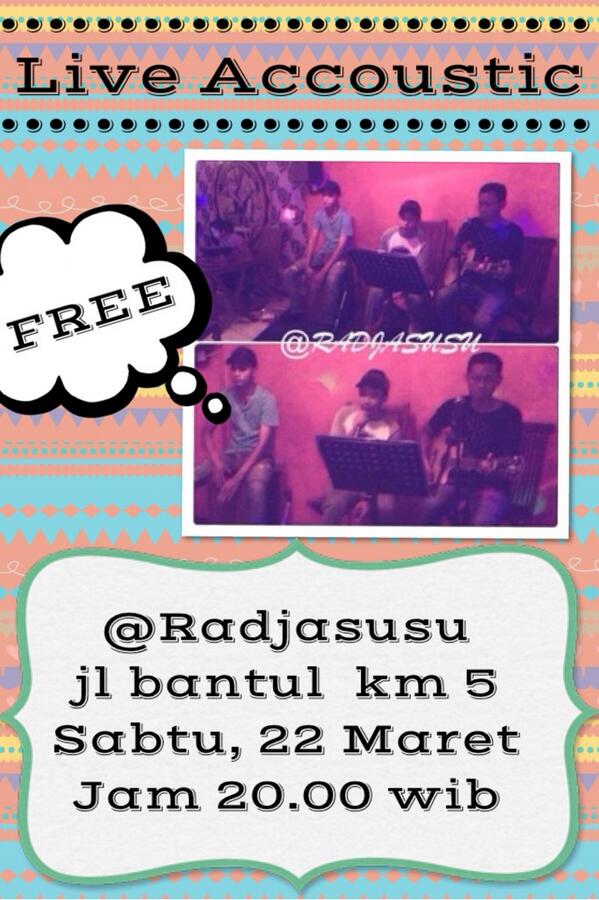 radjasusu's tweet photo. @EventJogjakarta 22/03/14|LIVE ACCOUSTIC|@RADJASUSU jl bantul km5|jm 20.00|Mention=FREE PISANG BAKAR COKLAT http://t.co/LCno2tTMav