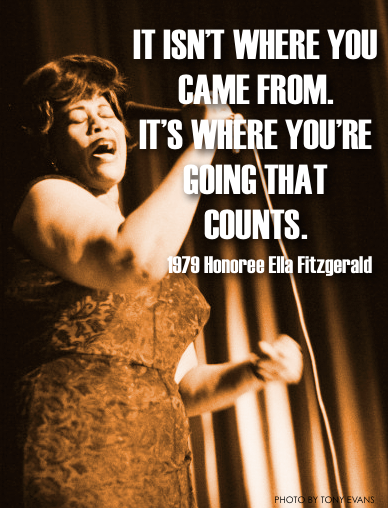 1979 Honoree Ella Fitzgerald continues to inspire us today. How will you make your journey count?