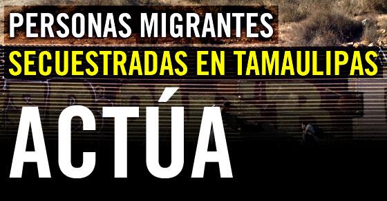 13 personas #migrantes secuestradas en #Tamaulipas, su vida corre peligro. ¡Actúa ya! alzatuvoz.org/secuestromigra…