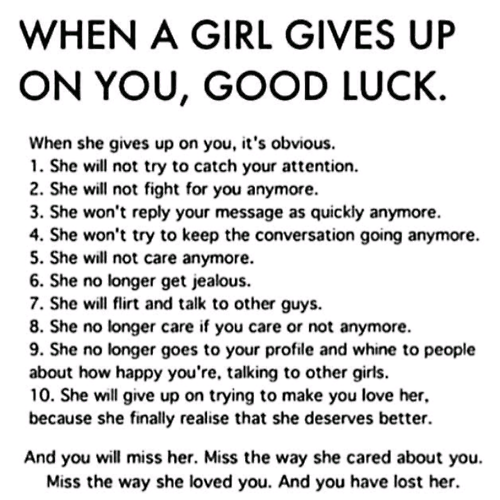 When a girl gives up on you.. 