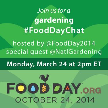 FoodDay2015's tweet photo. TODAY! Join us 4 the March #FoodDayChat tweetchat. We’ll be chatting about gardening w special guest @NatlGardening! http://t.co/2a10ZrSBNd