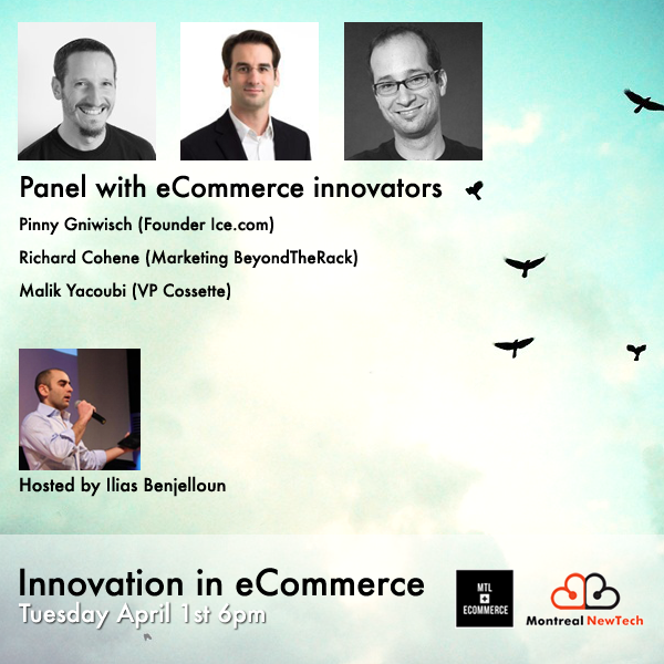 elantechco's tweet image. Innovation in eCommerce panel with @pinnyice @malikmob and Richard Cohene. Tuesday April 1st #mtlnewecom