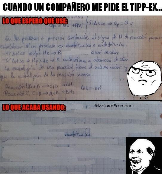 MejoresExamenes's tweet photo. CUANDO TE PIDEN EL TIPEX EN UN EXAMEN. http://t.co/X3Kny5OKNx