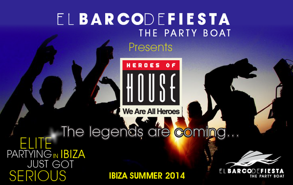 ElBarcoDeFiesta's tweet photo. El Barco De Fiesta Presents 'Heroes of House' Ibiza 2014. @TomMay1 @TheIbizaClubber @ibizaspotlight @essentialibiza http://t.co/a2sP0ovBZk