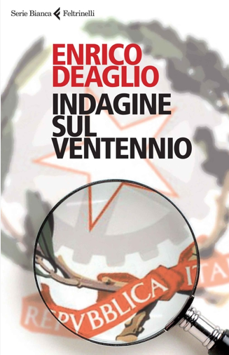 Indagine sul ventennio: Deaglio spiega come la scommessa di un imprenditore del Nord è diventata la tragedia italiana