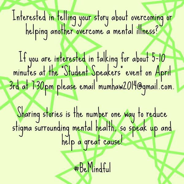 MU_MHAW_2014's tweet photo. Want to share your story? Come to Student Speakers on April 3rd at 7:30 p.m. and email us at mumhaw2014@gmail.com http://t.co/BewJfiNuSv