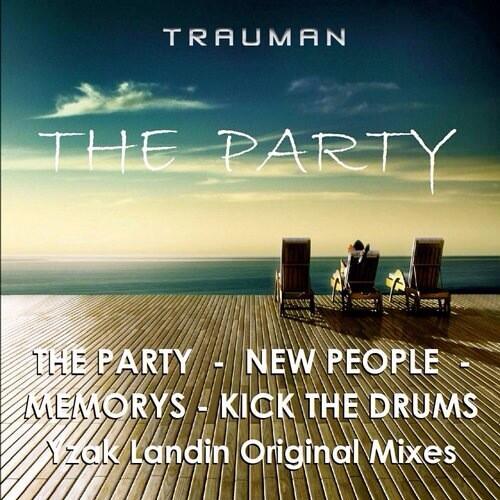 sacmx's tweet image. @TraumanRecords THE PARTY  lo nuevo de @YzakLandin Original Mixes