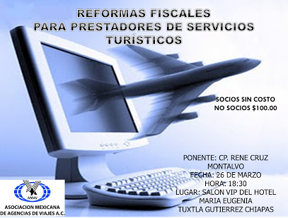 amavchiapas's tweet photo. CURSO: "REFORMAS FISCALES PARA PRESTARORES DE SERVICIOS TURISTICOS"  @TravelAllIncl @SenderosChiapas @AMAVNACIONAL http://t.co/hiUnGNfpxm