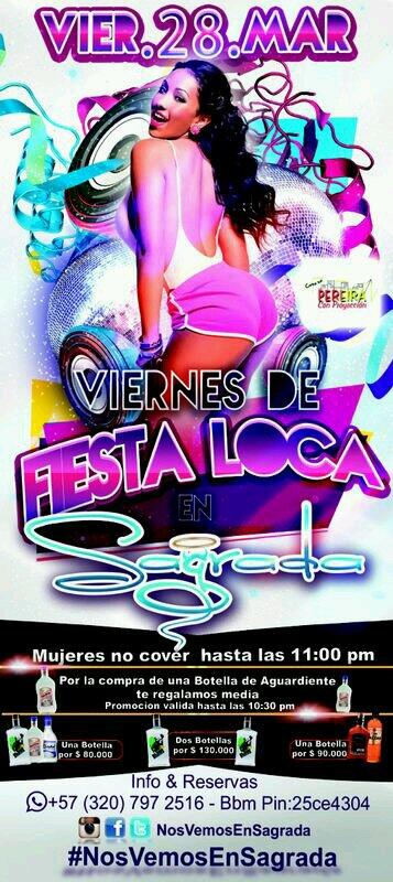 PCP_Pereira's tweet photo. Fiesta viernes loco en #Sagrada este viernes 28 de marzo te Invita #PereiraConProyeccion #NosVemosEnSagrada http://t.co/KkaPQZqZoI