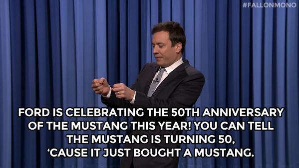 FallonTonight's tweet photo. "Ford is celebrating the 50th anniversary of the Mustang this year!..." #FallonMono https://t.co/0jKbELcHhv http://t.co/NWiE0SyJSG