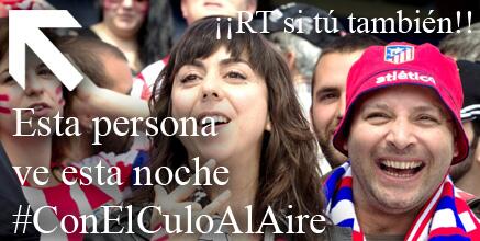 RT si vas a ver esta noche #ConElCuloAlAire
