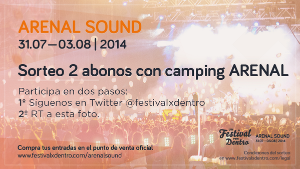 festivalxdentro's tweet photo. #SORTEO: ¿Quieres dos abonos gratis para el @ArenalSound? Síguenos y RT a esta foto. ¡Estamos que lo tiramos! http://t.co/pu3uKgNplh