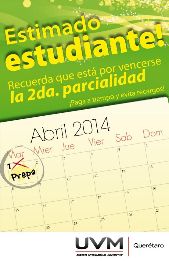 UVMQueretaro's tweet photo. Recordatorio: Vencimiento de la 2da parcialidad PREPARATORIA http://t.co/28LRpT5EpR