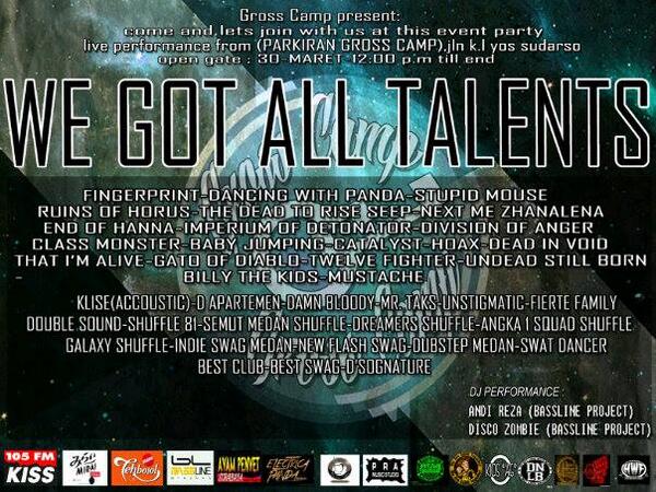 WE GOT ALL TALENT. Sunday, 30th March. DiscoZombie &amp; AndiReza will burn all of you on 8 pm and 11 pm. Lets join :)