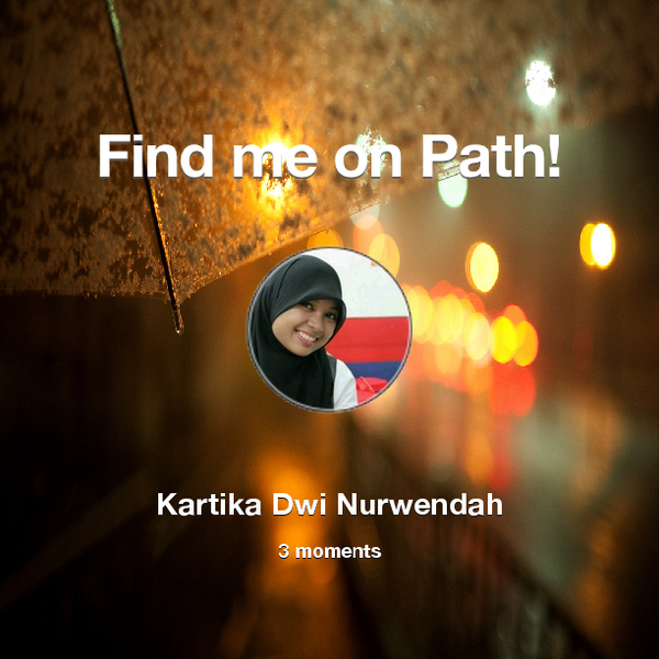 Find me on #Path now! Go to: path.com! #thepersonalnetwork