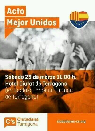 Ana_Sampedro_'s tweet photo. Sabado 29 acto #mejorunidos en Tarragona.Ilusionate con @Albert_Rivera @GirautaOficial y #Javiert Nart #EuropeasCs. http://t.co/VcA9FpPtxC