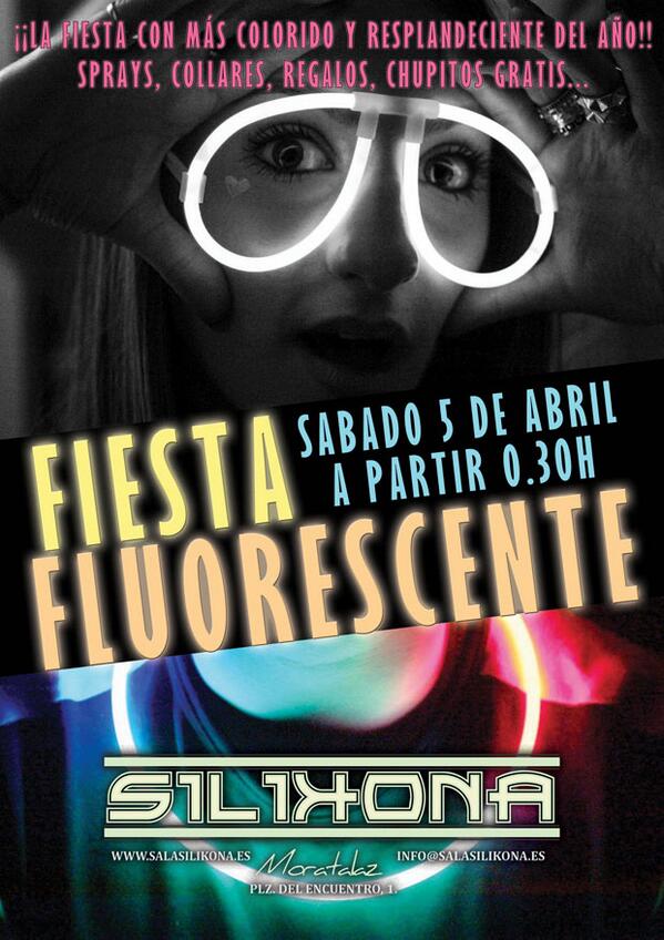 Sáb 5 Abr 0.30 FIESTA FLUORESCENTE  La fiesta con mas colorido resplandeciente Spray Collares Regalos Chupitos gratis