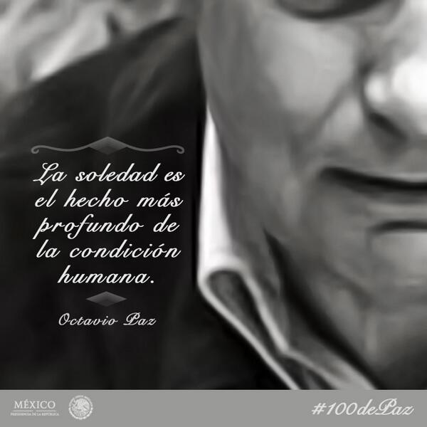 PresidenciaMX's tweet photo. México celebra el Centenario del Natalicio de #OctavioPaz   ¡Únete! compartiendo el hashtag #100dePaz http://t.co/FHZ5Q3yLZA