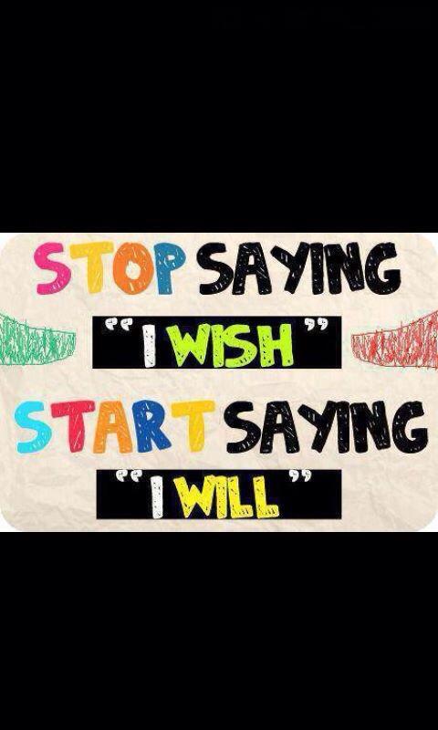 ulfiana15's tweet image. &quot;@KykaNotes: #KykaNotes Stop saying, &quot; I Wish.&quot; Start saying, &quot;I Will.&quot; http://t.co/3Crc1fMHPr&quot;