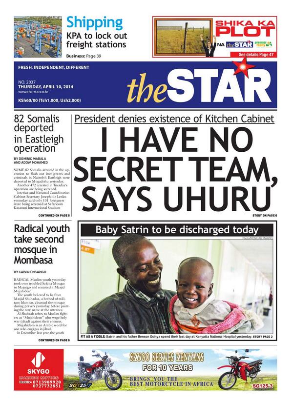 In Today's Star: I HAVE NO SECRET TEAM, SAYS UHURU. 82 Somalis deported in #Eastleigh operation.