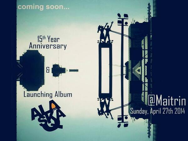 15th year anniversary n Launching Album <a href="/AlaskaQjkt/">AlaskaQ</a>
