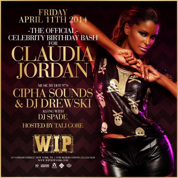 Tomorrow night <a href="/WIPNewYork/">WIP NYC</a> Official BDay Bash for <a href="/claudiajordan/">Claudia Jordan</a> w/ music by <a href="/ciphasounds/">CIPHA SOUNDS</a> <a href="/SoDrewski/">DJ DREWSKI</a> &amp; <a href="/DJSpadeNYC/">spademuzik</a>