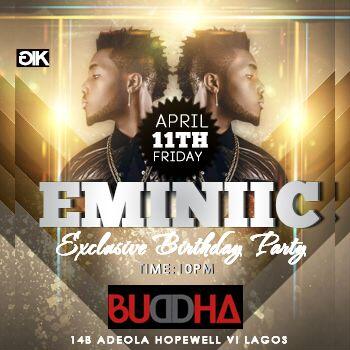 It's <a href="/iameminiic/">Eminiic</a>  Exclusive Birthday Party <a href="/BudhaLounge/">Nikhil Kaistha</a> 2mao... Come Party with Us.. Cc: <a href="/DENRELE_EDUN/">Denrele Edun</a> <a href="/Ifyjamez/">Ifeanyi Ugaoru</a>