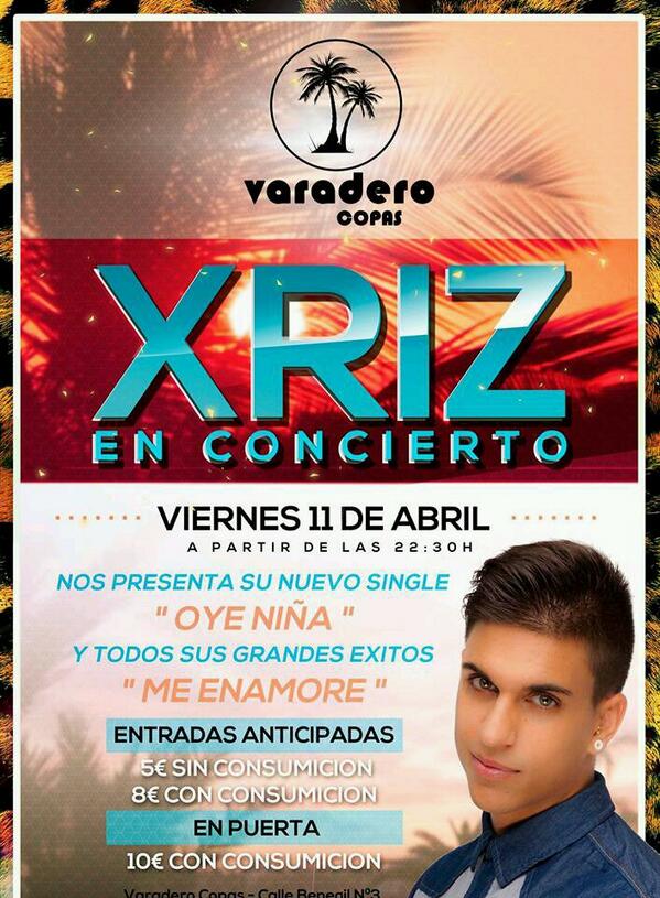 Varadero_copas_'s tweet photo. Ultimas entradas anticipadas para @OfficialXriz en @Varadero_copas_ mañana de 10:00 a 14:00 no te quedes sin la tuya http://t.co/3K78PjGamw