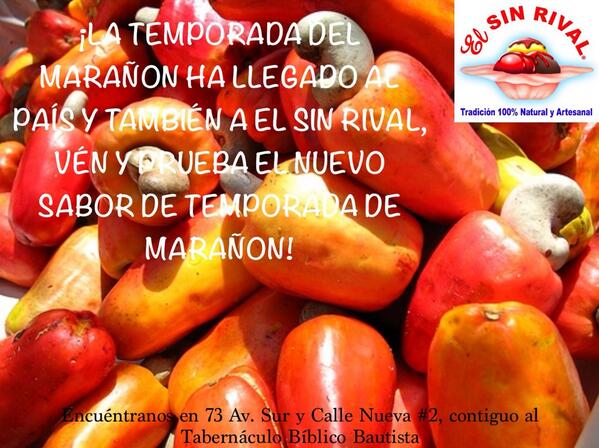 ¡No desaproveches el sabor de temporada Marañon, sólo en El Sin Rival, disfrútalo en todas nuestras presentaciones!