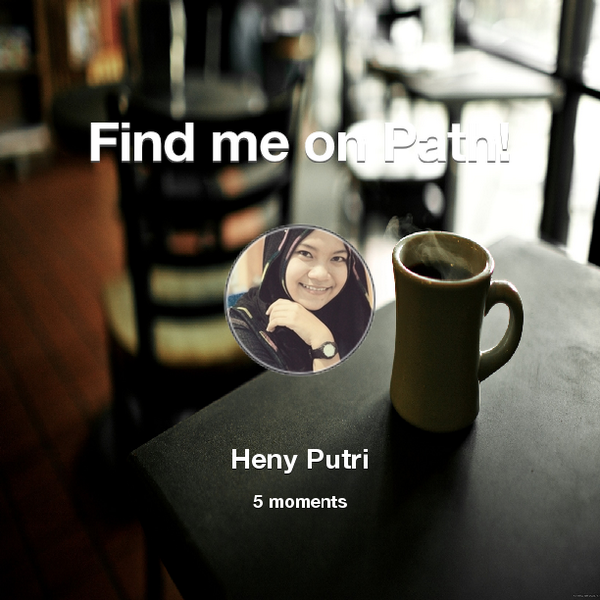 Find me on #Path now! Go to: path.com! #thepersonalnetwork