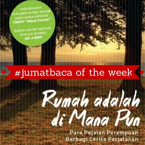 BookClubIndo's tweet photo. #jumatbaca of the week kita adalah 'Rumah adalah di Mana Pun' #RadMP by @langkahdewi ^_^ http://t.co/DZaKvnNCZY