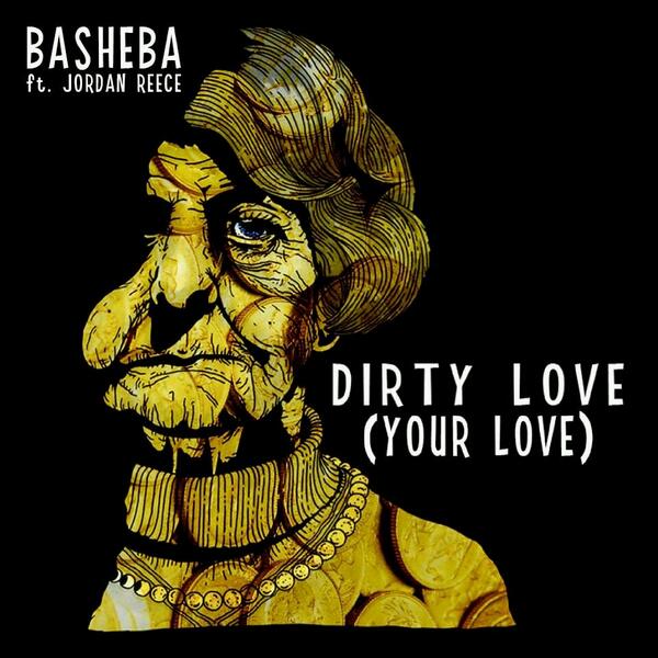Pre-Order Dirty Love(Your Love) ft @_JORDANREECE_ on iTunes now itunes.apple.com/album/dirty-lo… #DirtyLoveYourLove #Basheba