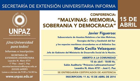 15/04 a las 18 Hs. en la UNPAZ Conferencia: "Malvinas: memoria, Soberanía y Democracia" Abierto a la Comunidad!