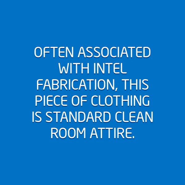 IntelBusiness's tweet photo. Last #IntelTrivia answer: What is Moore’s Law. #DYK-cleanroom air has no particles thicker than 0.5 micron across? http://t.co/lbNfgV5y8p