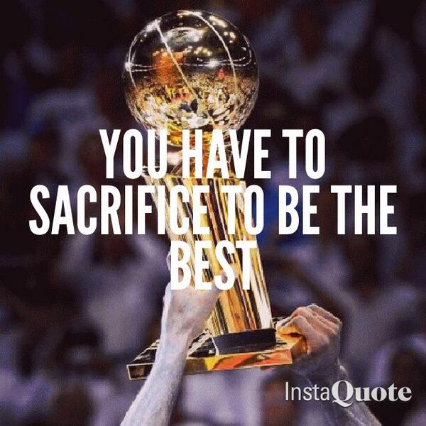 IamNATIONRed's tweet photo. Sacrifice is the way to become the best. If it's hindering your life, move on and work towards success #sacrifice http://t.co/IGwSJAfEtX