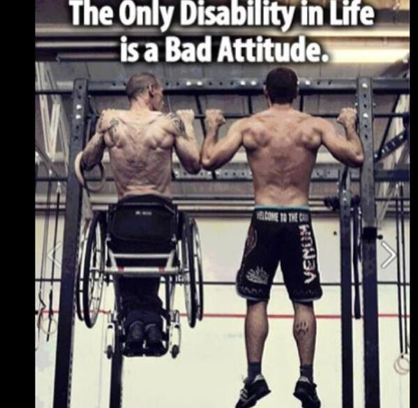 1OneFit's tweet photo. The only disability in life is a bad attitude. http://t.co/pYbBkeoAc8