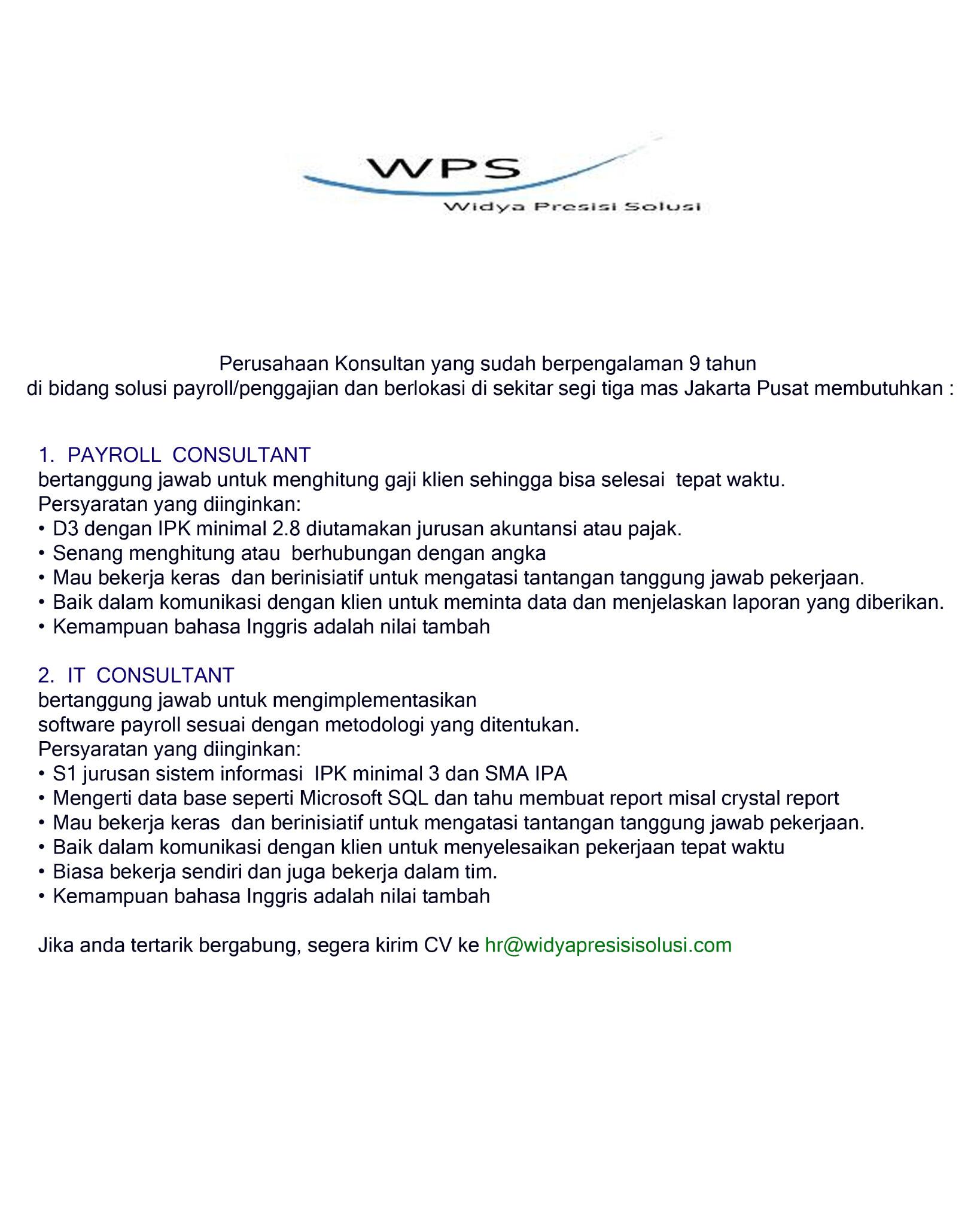 Cdc Ventura Kerjasama Alumni Feb Ui On Twitter Vacancy Pt Widya Presisi Solusi Is Looking For Payroll Consultant And It Consultant Send Your Cv Now 1 Http T Co Va95myr1nu