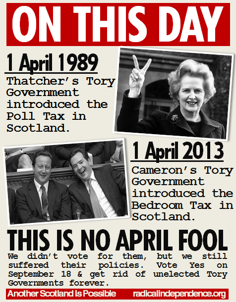 Radical_Indy's tweet photo. 25 Years since the Poll Tax. 1 Year since the Bedroom Tax. 170 days until we can vote YES for a better future http://t.co/p2IU3zurpp