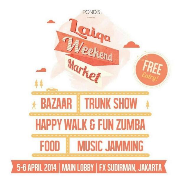 HARI INI. Laiqa Weekend Market | 5–6 Apr'14 | Main Lobby <a href="/fXSudirman/">fX Sudirman</a> Jakarta | Free | bit.ly/1ooZ1bm