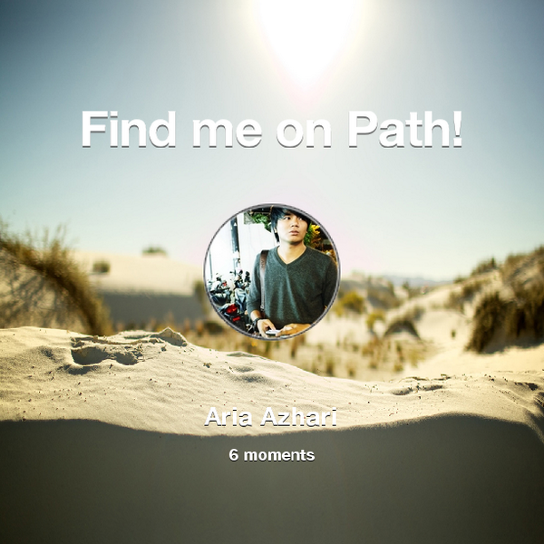 aria_engine's tweet photo. Find me on #Path now! Go to: http://t.co/TzWztcTUii! #thepersonalnetwork http://t.co/HorYlFM2qt