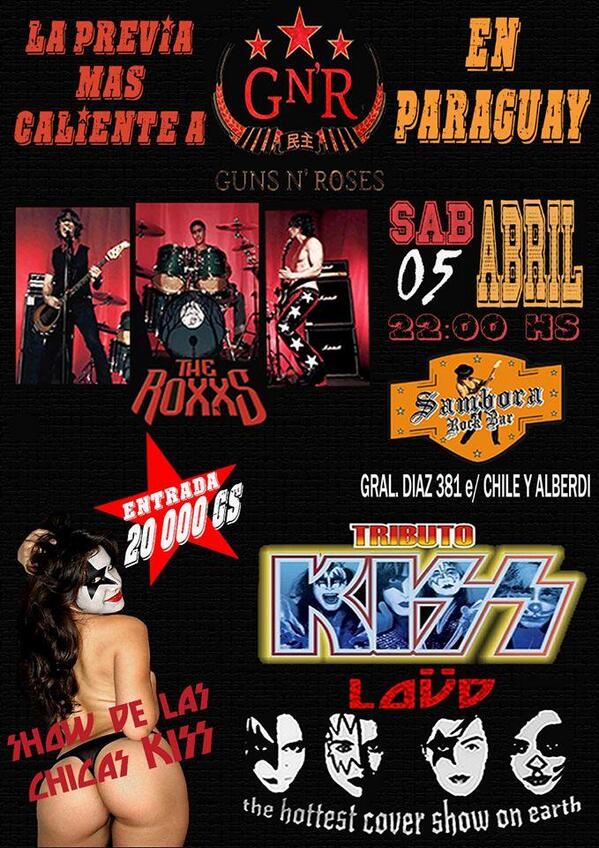 SamboraRockBar's tweet photo. Previa Guns N' Roses en PY.Conciertazo,el sábado 5 de Abril, The RoxxS (banda soporte Phil Lewis) y Loüd (Kiss Cover) http://t.co/QOGPCoxAVy