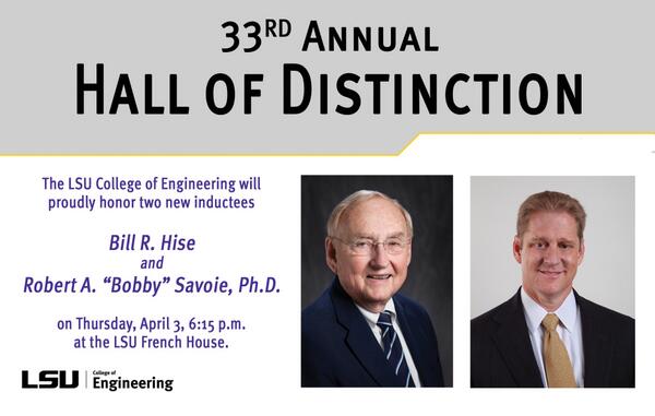 LSUEngineering's tweet photo. Congrats to this year's inductees, Bill Hise &amp; Bobby Savoie! We look forward to tonight's Hall of Distinction. http://t.co/DJean8lHJM