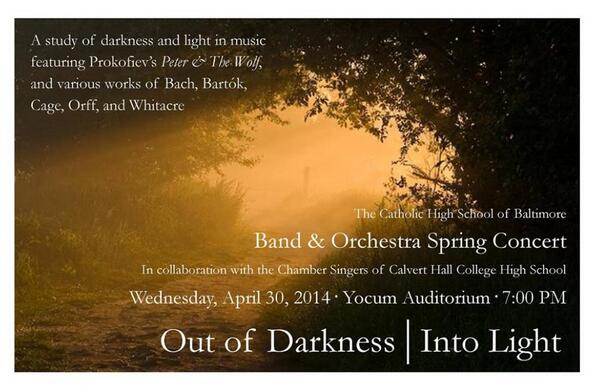"Out of Darkness--Into Light" Spring Band &amp; Orchestra Concert at TCHS. April 30, 2014 at 7:00 PM