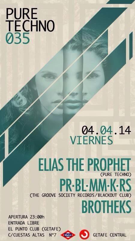 Brotheks's tweet photo. #getafe #elpuntoclub #puretechno  @ProblemMakers #eliastheprophet Esta noche alli os esperamos! Desde las 23:00! http://t.co/zHc1V0Csco