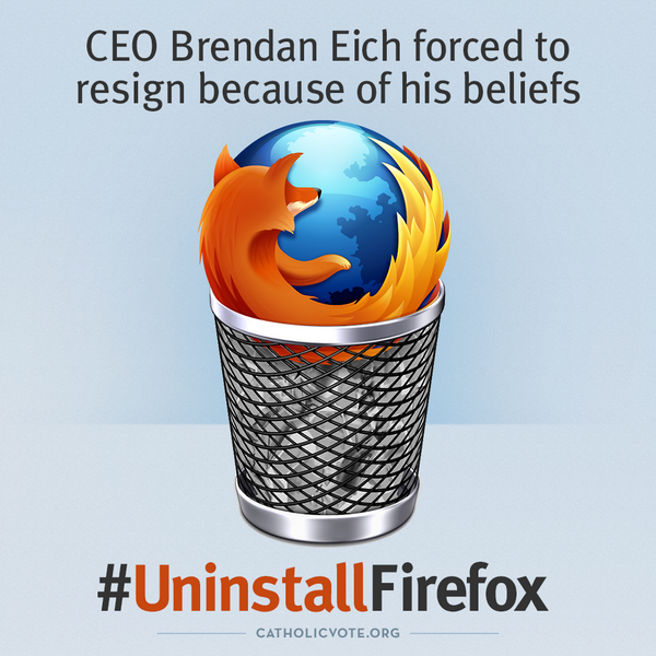 kmone's tweet photo. Firefox CEO forced to resign because of his beliefs?! What happened to tolerance? #uninstallfirefox #deletefirefox http://t.co/TBCgWcTDQS
