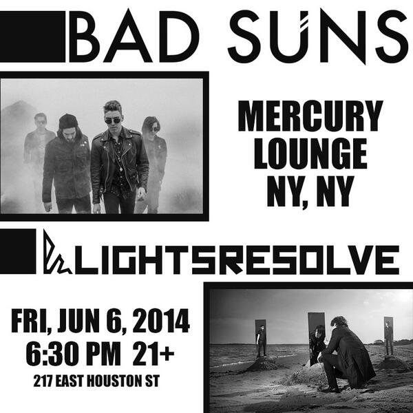 lightsresolve's tweet photo. #NYC party w/ our friends @thebadsuns June 6th @MercuryLoungeNY. Get tix now! #NewLR http://t.co/xAEh149sZY http://t.co/TpCRyLYBH9